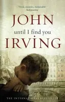 Until I Find You - Irving, John