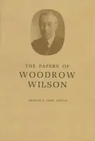 Papers of Woodrow Wilson, Volume 60 - Wilson, Woodrow