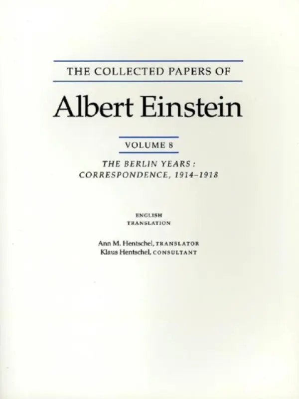 Collected Papers of Albert Einstein, Volume 8 (English) - Einstein, Albert