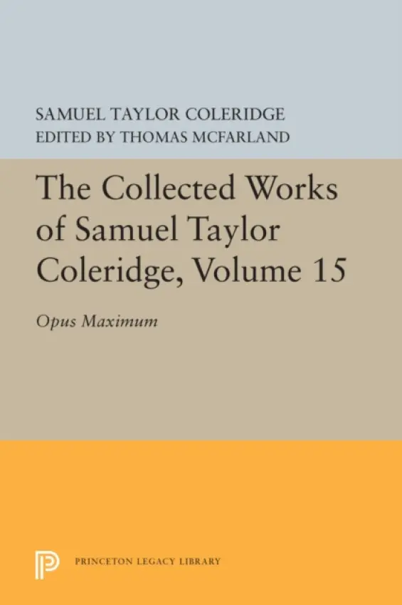 Collected Works of Samuel Taylor Coleridge, Volume 15 - Coleridge, Samuel Taylor