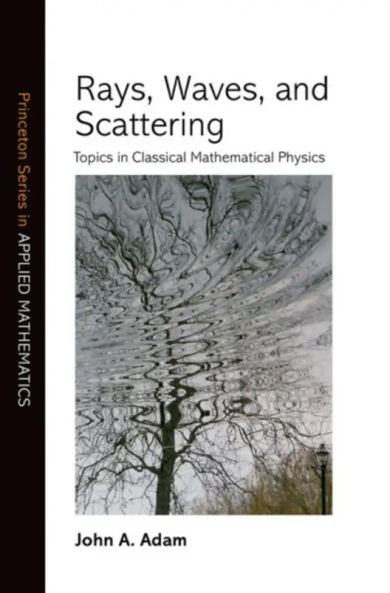 Rays, Waves, and Scattering - Adam, John A.