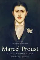 Marcel Proust - Carter, William C.