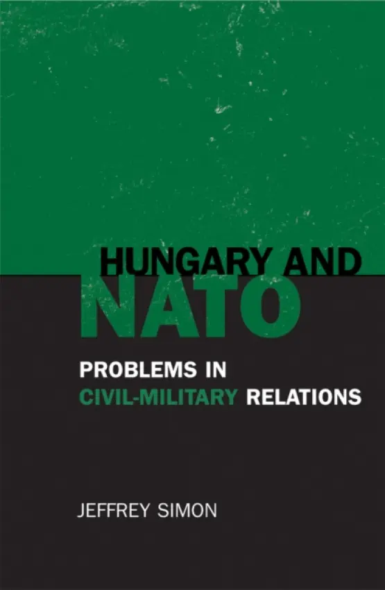 Hungary and NATO - Simon, Jeffrey