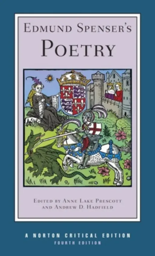 Edmund Spenser`s Poetry – A Norton Critical Edition - Edmund Spenser
