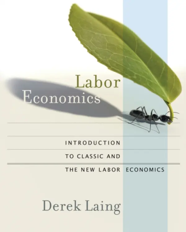 Labor Economics - Laing, Derek (Syracuse University)