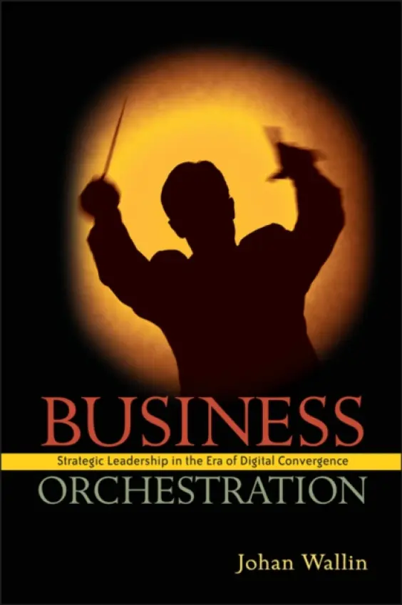 Business Orchestration - Wallin, Johan (SMG Finland)