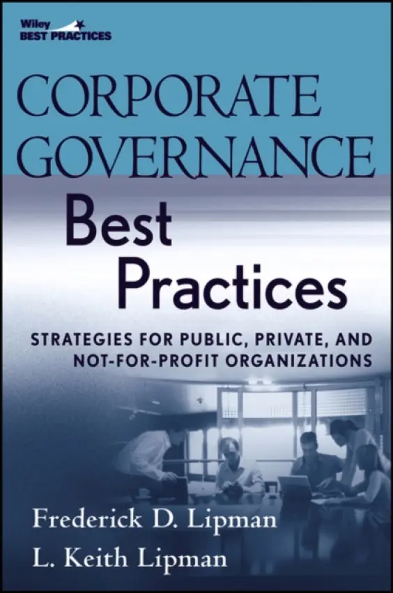 Corporate Governance Best Practices - Lipman, Frederick D. a Lipman, L.Keith