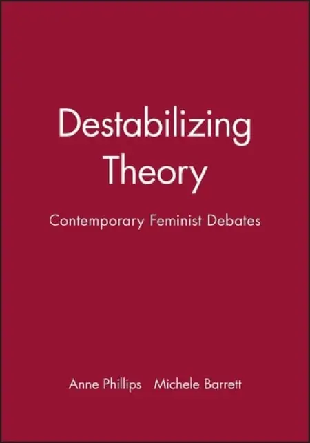 Destabilizing Theory - Barrett, Michele