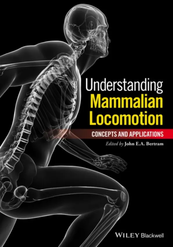 Understanding Mammalian Locomotion - Bertram, John E. A. (University of Magdeburg Germany)