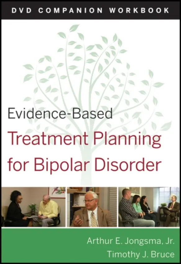 Evidence-Based Treatment Planning for Bipolar Disorder Companion Workbook - Berghuis, David J. a Bruce, Timothy J. (University of Illinois College of Medicine)