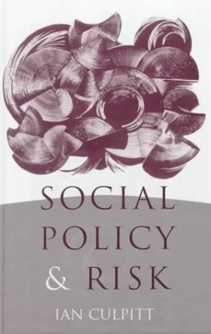Social Policy and Risk - Culpitt, Ian R