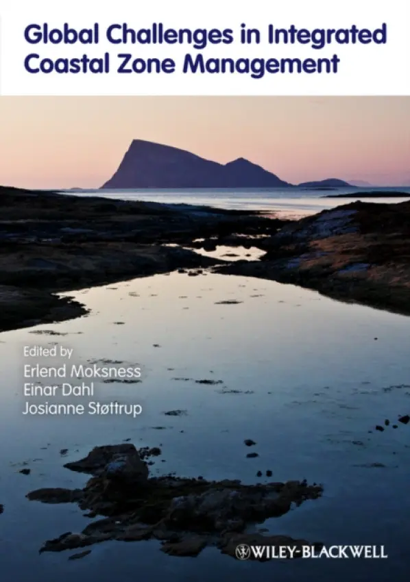 Global Challenges in Integrated Coastal Zone Management - Dahl, Einar (Institute of Marine Research, Norway) a Stottrup, Josianne (National Institute of Aquatic Resources, Denmark)