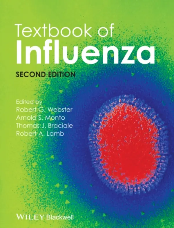 Textbook of Influenza - Webster, Robert G. (St Jude Children's Research Hospital, Memphis) a Monto, Arnold S. (University of Michigan) a Braciale, Thomas J. (University of Virginia) a Lamb, Robert A. (Northwestern University, Illinois)