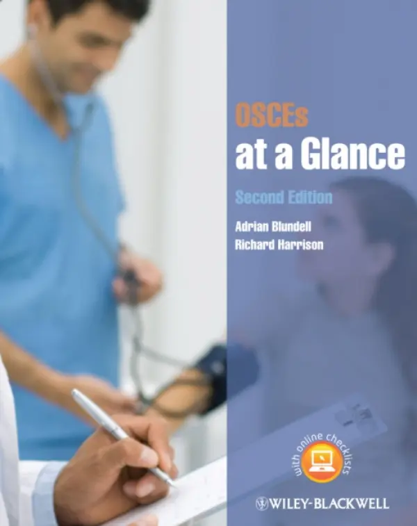 OSCEs at a Glance - Blundell, Adrian (Nottingham University Hospitals NHS Trust) a Harrison, Richard (General Practitioner, Windsor)