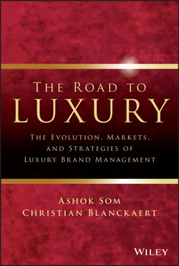 Road to Luxury - Som, Ashok a Blanckaert, Christian