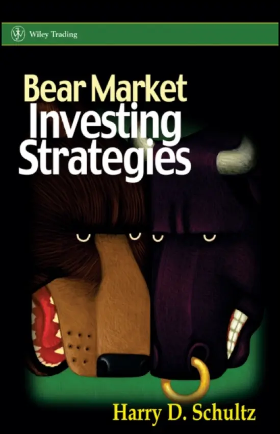 Bear Market Investing Strategies - Schultz, Harry D.