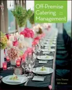 Off-Premise Catering Management - Thomas, Chris (Professional Writer, Seattle, Washington) a Hansen, Bill