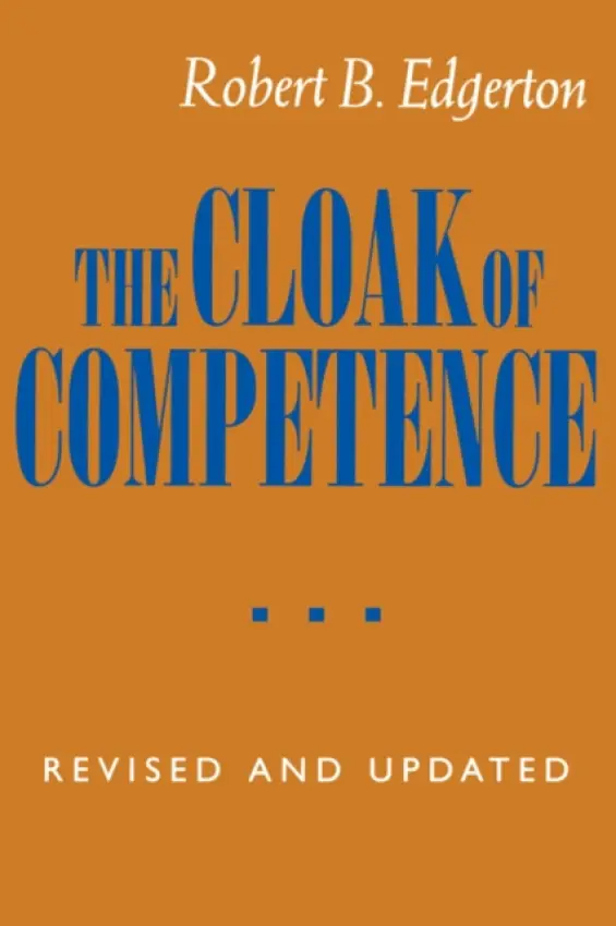 Cloak of Competence, Revised and Updated edition - Edgerton, Robert B.