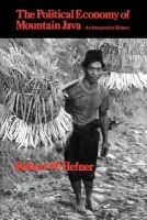 Political Economy of Mountain Java - Hefner, Robert W.
