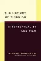 Memory of Tiresias - Iampolski, Mikhail