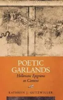 Poetic Garlands - Gutzwiller, Kathryn J.