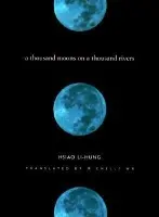 Thousand Moons on a Thousand Rivers - Li-Hung, Hsiao