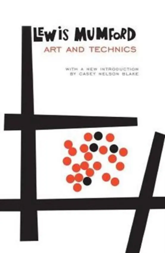 Art and Technics - Mumford, Lewis