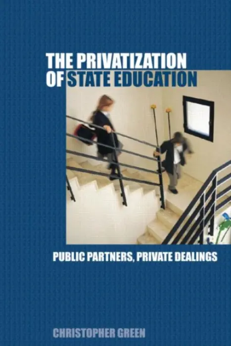 Privatization of State Education - Green, Chris
