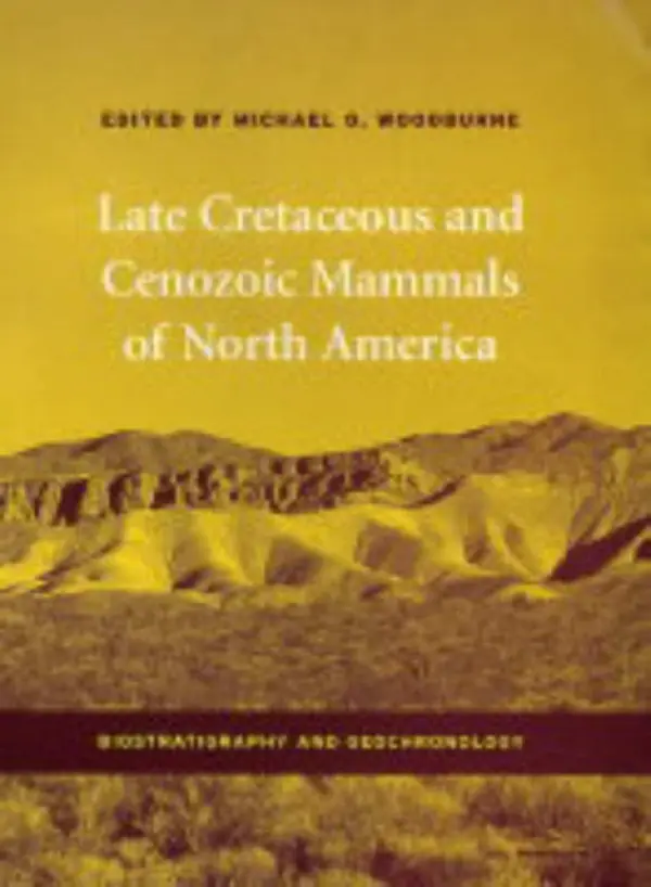 Late Cretaceous and Cenozoic Mammals of North America