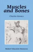 Muscles and Bones - Charles Kovacs