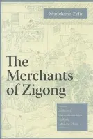 Merchants of Zigong - Zelin, Madeleine