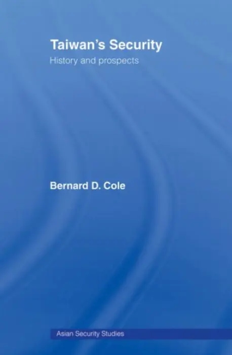 Taiwan's Security - Cole, Bernard (National War College, USA)