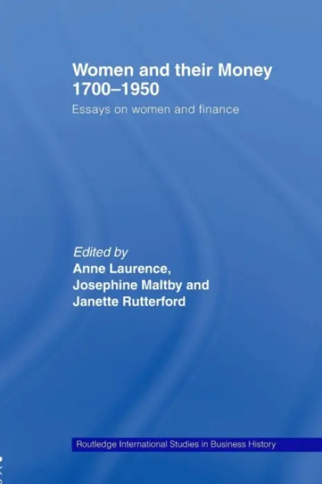 Women and Their Money 1700-1950