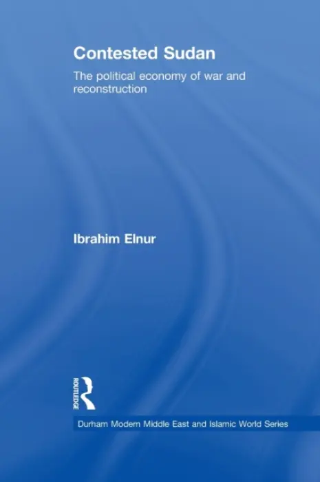 Contested Sudan - Elnur, Ibrahim (American University in Cairo, Egypt)