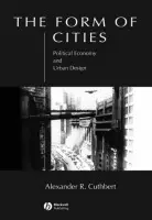 Form of Cities - Cuthbert, Alexander R. (University of New South Wales, Sydney)