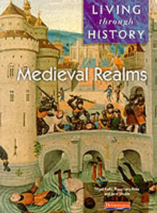 Living Through History: Core Book. Medieval Realms - Kelly, Nigel a Rees, Rosemary a Shuter, Jane