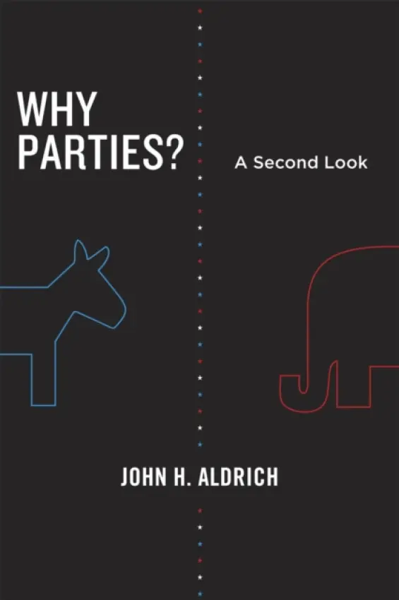 Why Parties? - Aldrich, John H.