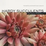 Hardy Succulents - Moore Kelaidis, Gwen