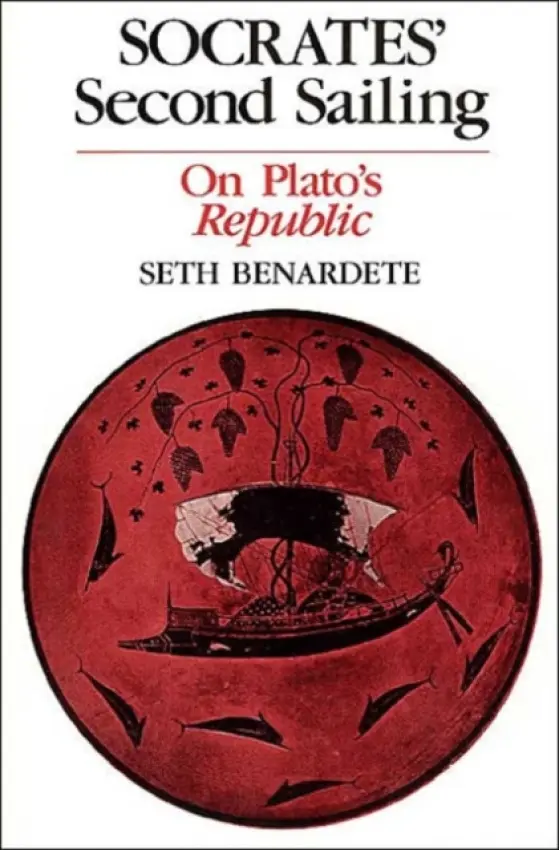 Socrates' Second Sailing - Benardete, Seth