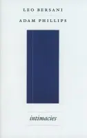 Intimacies - Bersani, Leo a Phillips, Adam