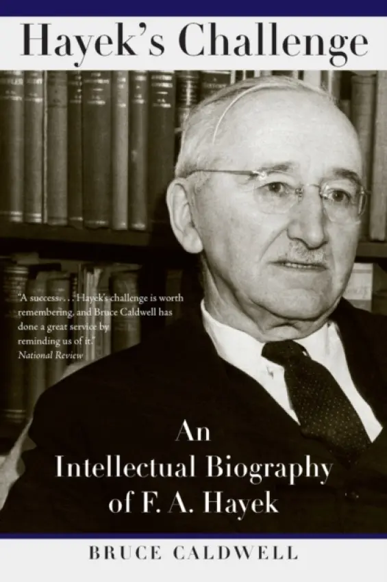 Hayek's Challenge - Caldwell, Bruce
