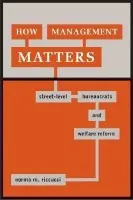 How Management Matters - Riccucci, Norma M.