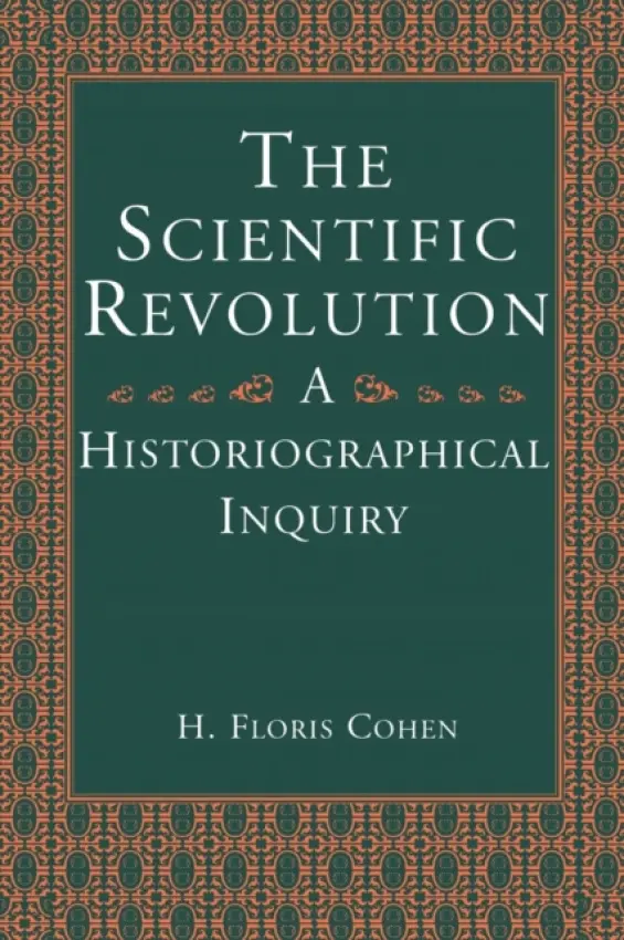 Scientific Revolution - Cohen, H. Floris