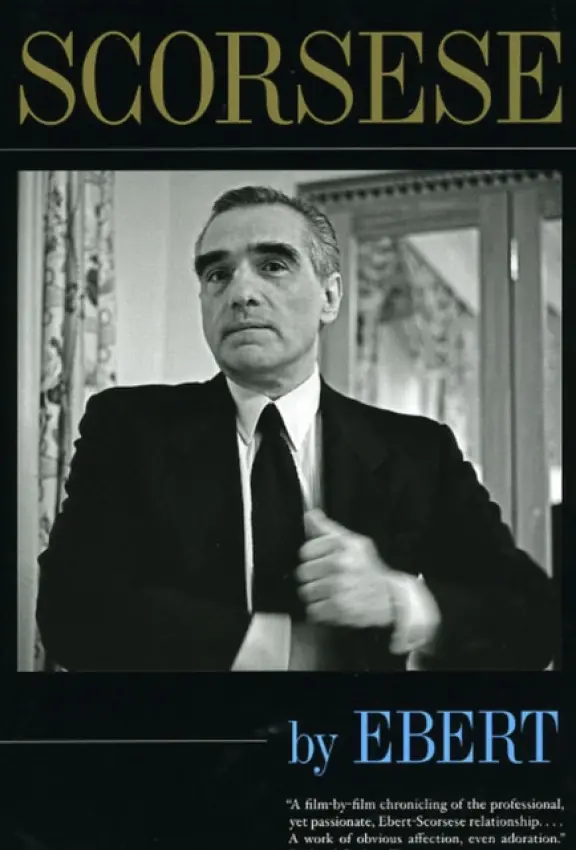 Scorsese by Ebert - Ebert, Roger