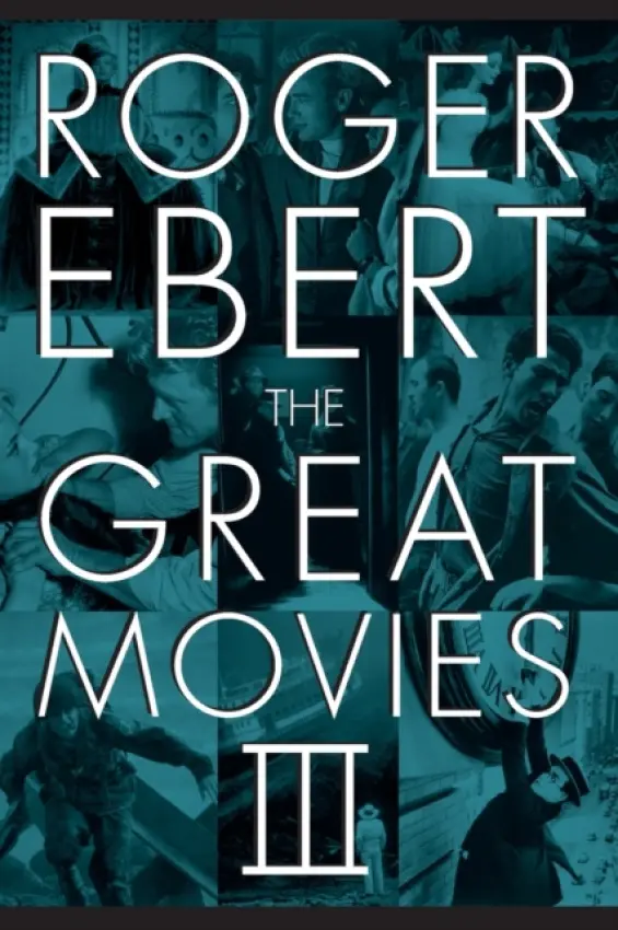 Great Movies III - Ebert, Roger