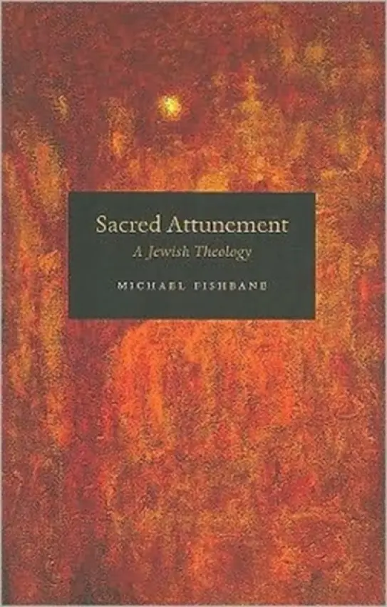 Sacred Attunement - Fishbane, Michael