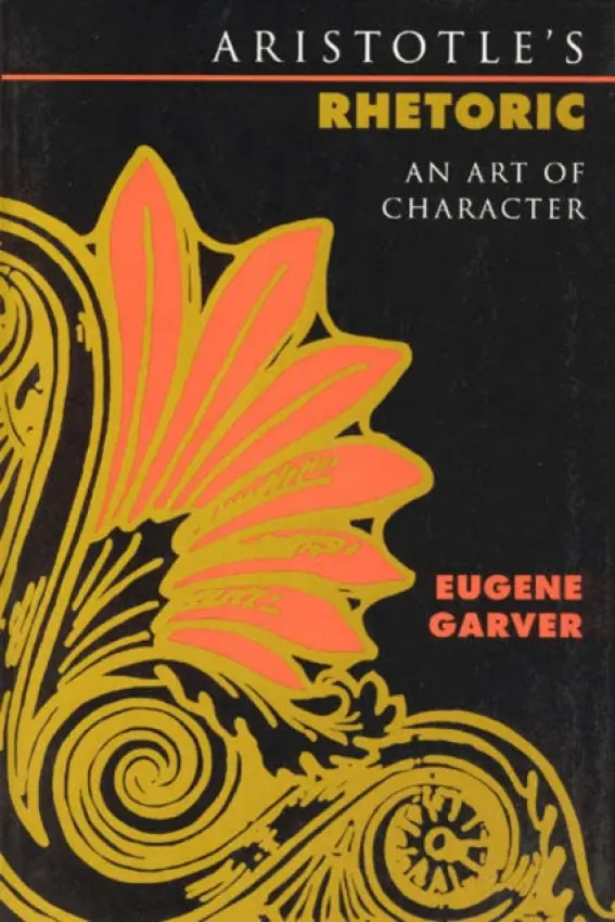 Aristotle's Rhetoric - Garver, Eugene