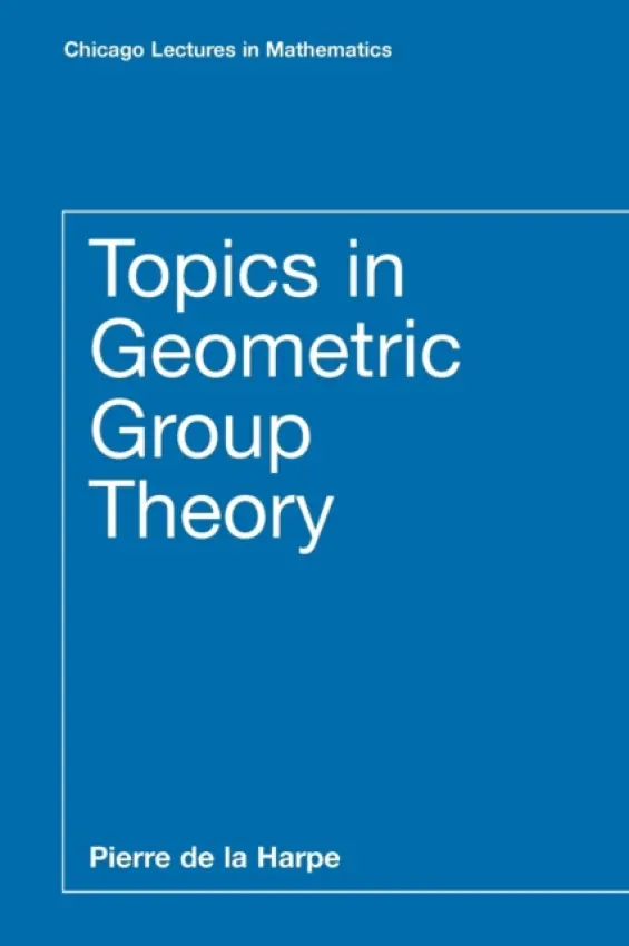Topics in Geometric Group Theory - De La Harpe, Pierre