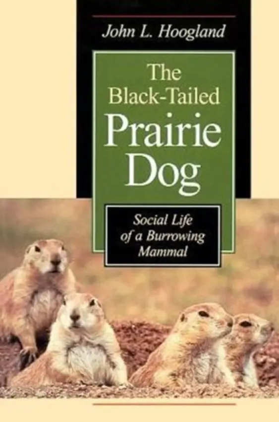 Black-Tailed Prairie Dog - Hoogland, John L.