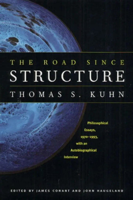 Road since Structure - Kuhn, Thomas S.